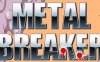 METAL BREAKER 英文版 女版合金弹头 1.1G